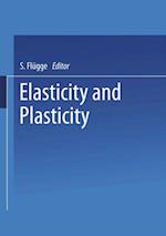 Elasticity and Plasticity / Elastizitat und Plastizitat