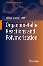 Organometallic Reactions and Polymerization