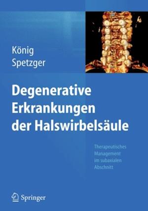 Degenerative Erkrankungen der Halswirbelsäule