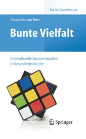 Bunte Vielfalt - Interkulturelle Zusammenarbeit in Gesundheitsberufen