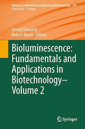 Bioluminescence: Fundamentals and Applications in Biotechnology - Volume 2