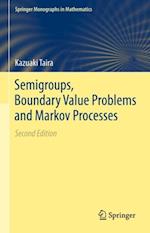Semigroups, Boundary Value Problems and Markov Processes