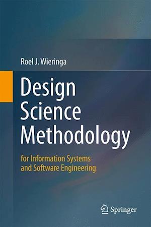 Design Science Methodology for Information Systems and Software Engineering