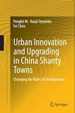 Urban Innovation and Upgrading in China Shanty Towns