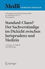 Standard-Chaos? Der Sachverständige im Dickicht zwischen Jurisprudenz und Medizin