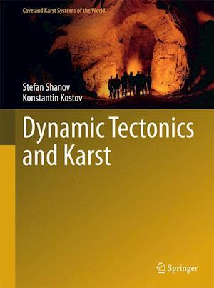 Dynamic Tectonics and Karst