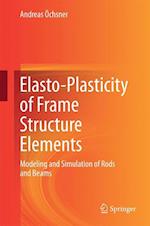 Elasto-Plasticity of Frame Structure Elements