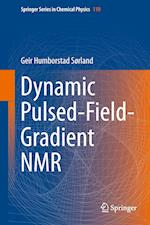 Dynamic Pulsed-Field-Gradient NMR