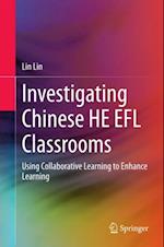 Investigating Chinese HE EFL Classrooms