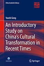 Introductory Study on China's Cultural Transformation in Recent Times