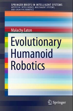 Evolutionary Humanoid Robotics