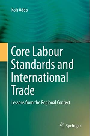 Core Labour Standards and International Trade