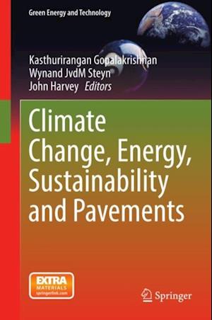 Climate Change, Energy, Sustainability and Pavements