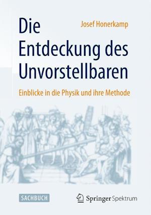 Die Entdeckung des Unvorstellbaren