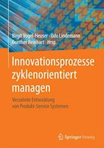 Innovationsprozesse zyklenorientiert managen