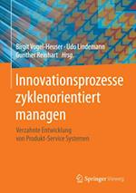 Innovationsprozesse zyklenorientiert managen