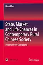 State, Market and Life Chances in Contemporary Rural Chinese Society