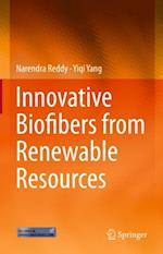 Innovative Biofibers from Renewable Resources
