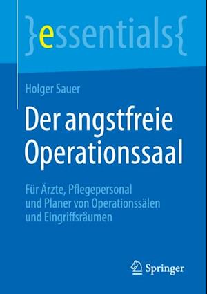 Der angstfreie Operationssaal