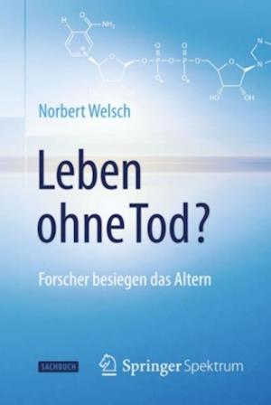 Leben ohne Tod?