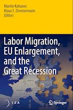 Labor Migration, EU Enlargement, and the Great Recession