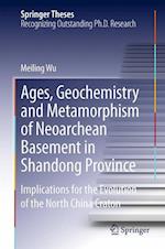Ages, Geochemistry and Metamorphism of Neoarchean Basement in Shandong Province