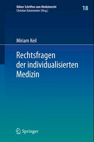 Rechtsfragen der individualisierten Medizin