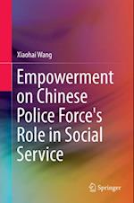 Empowerment on Chinese Police Force's Role in Social Service