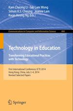 Technology in Education. Transforming Educational Practices with Technology