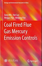 Coal Fired Flue Gas Mercury Emission Controls