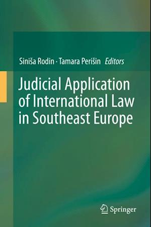 Judicial Application of International Law in Southeast Europe