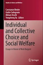 Individual and Collective Choice and Social Welfare