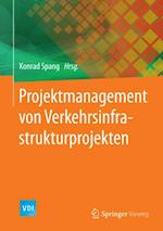 Projektmanagement von Verkehrsinfrastrukturprojekten