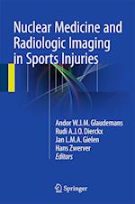 Nuclear Medicine and Radiologic Imaging in Sports Injuries