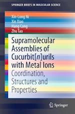 Supramolecular Assemblies of Cucurbit[n]urils with Metal Ions