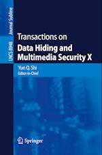 Transactions on Data Hiding and Multimedia Security X
