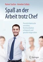 Spaß an der Arbeit trotz Chef