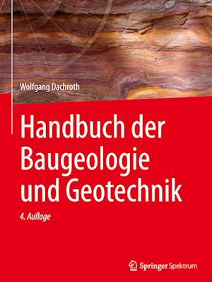 Handbuch der Baugeologie und Geotechnik