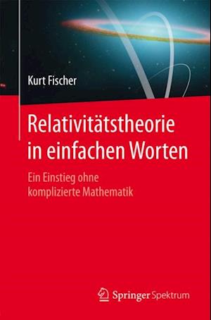 Relativitätstheorie in einfachen Worten