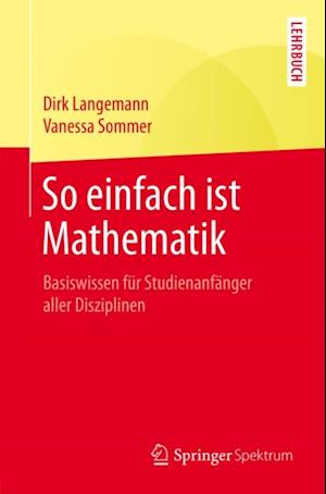 So einfach ist Mathematik