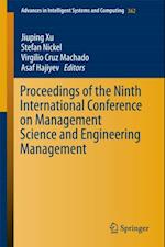 Proceedings of the Ninth International Conference on Management Science and Engineering Management