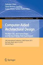 Computer-Aided Architectural Design: The Next City – New Technologies and the Future of the Built Environment