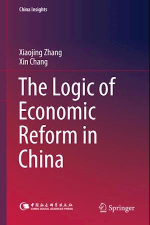 Logic of Economic Reform in China
