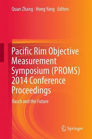 Pacific Rim Objective Measurement Symposium (PROMS) 2014 Conference Proceedings
