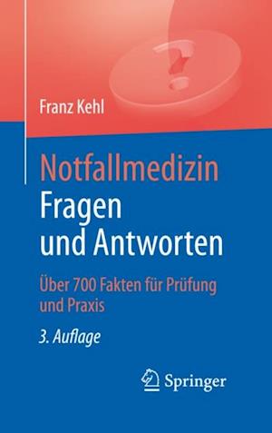 Notfallmedizin. Fragen und Antworten