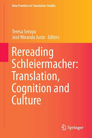 Rereading Schleiermacher: Translation, Cognition and Culture