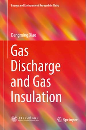 Gas Discharge and Gas Insulation
