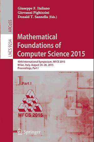 Mathematical Foundations of Computer Science 2015