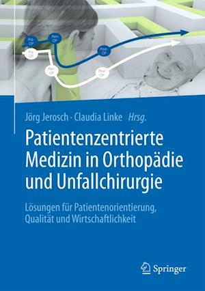 Patientenzentrierte Medizin in Orthopädie und Unfallchirurgie