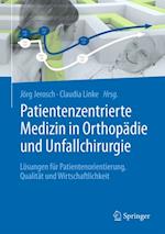 Patientenzentrierte Medizin in Orthopädie und Unfallchirurgie